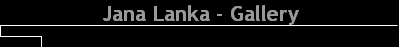 Jana Lanka - Gallery